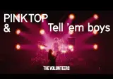 The Volunteers - PINKTOP & Tell 'em boys (Live)